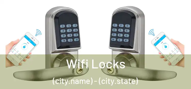  Wifi Locks (city.name) - (city.state)